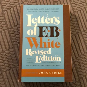 Letters of E. B. White