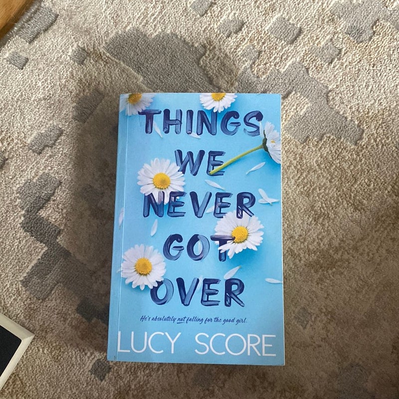 Things We Never Got Over