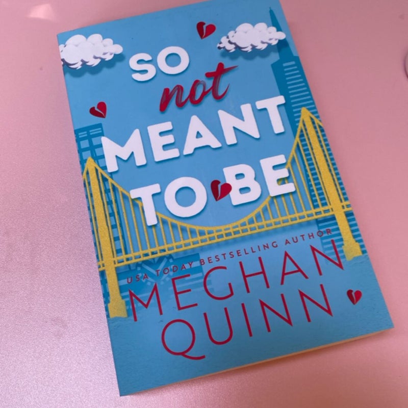 So Not Meant to Be