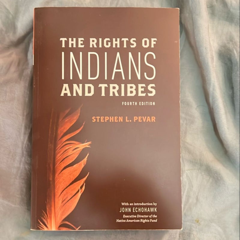 The Rights of Indians and Tribes