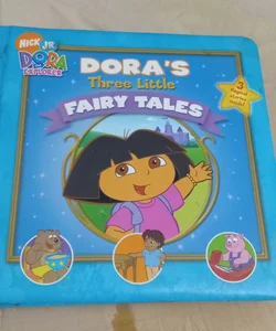Doras Three Little Fairy Tales