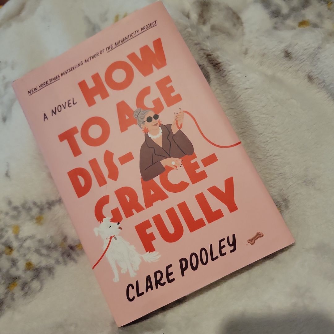 How to Age Disgracefully