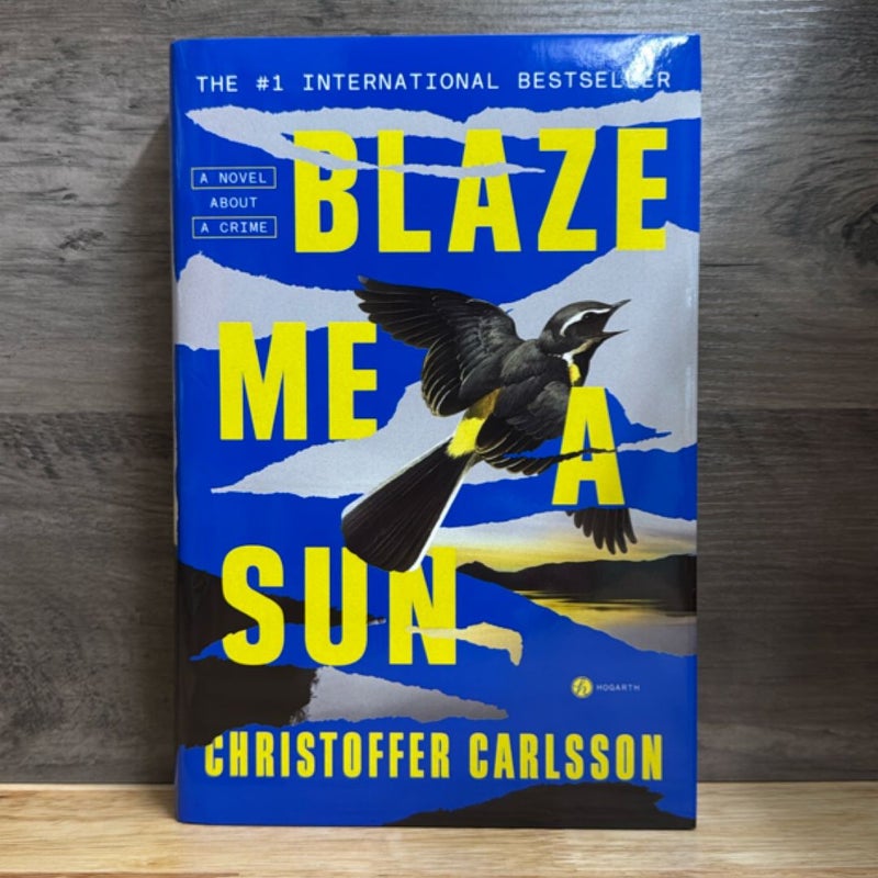 Blaze Me a Sun