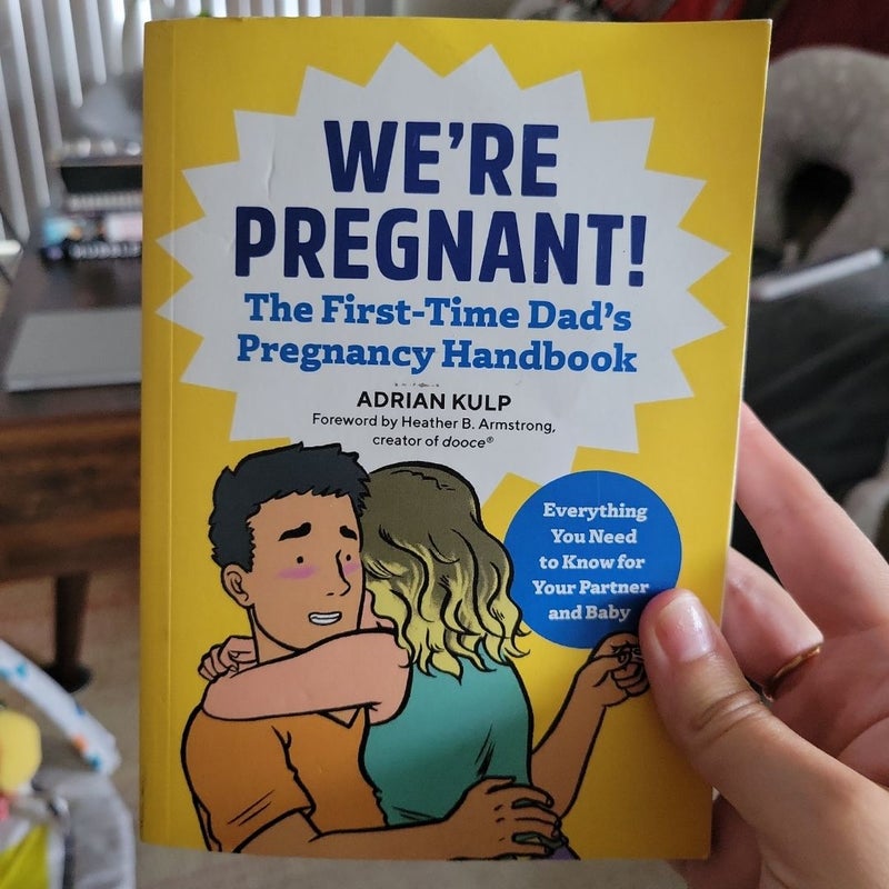 We're Pregnant! the First Time Dad's Pregnancy Handbook