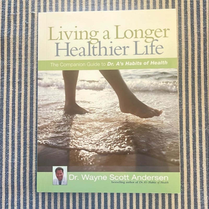 Living a Longer, Healthier Life