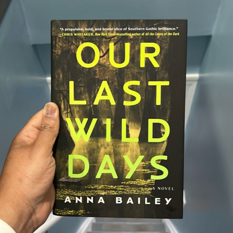 Our Last Wild Days