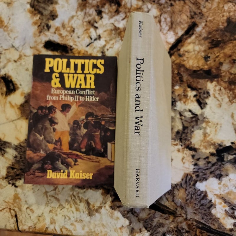 Politics and War - European Conflict from Philip II to Hitler