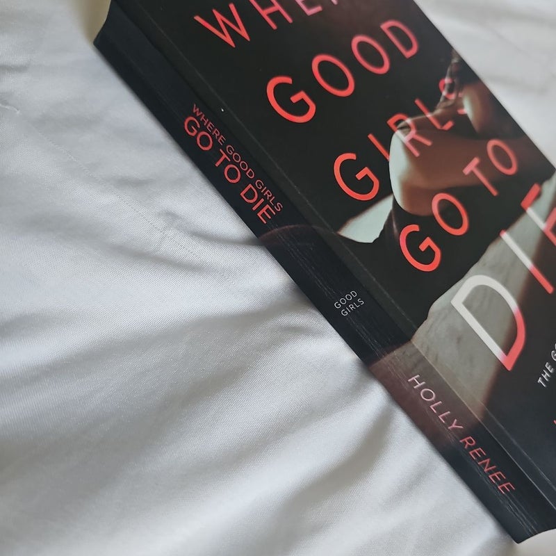 Where Good Girls Go to Die