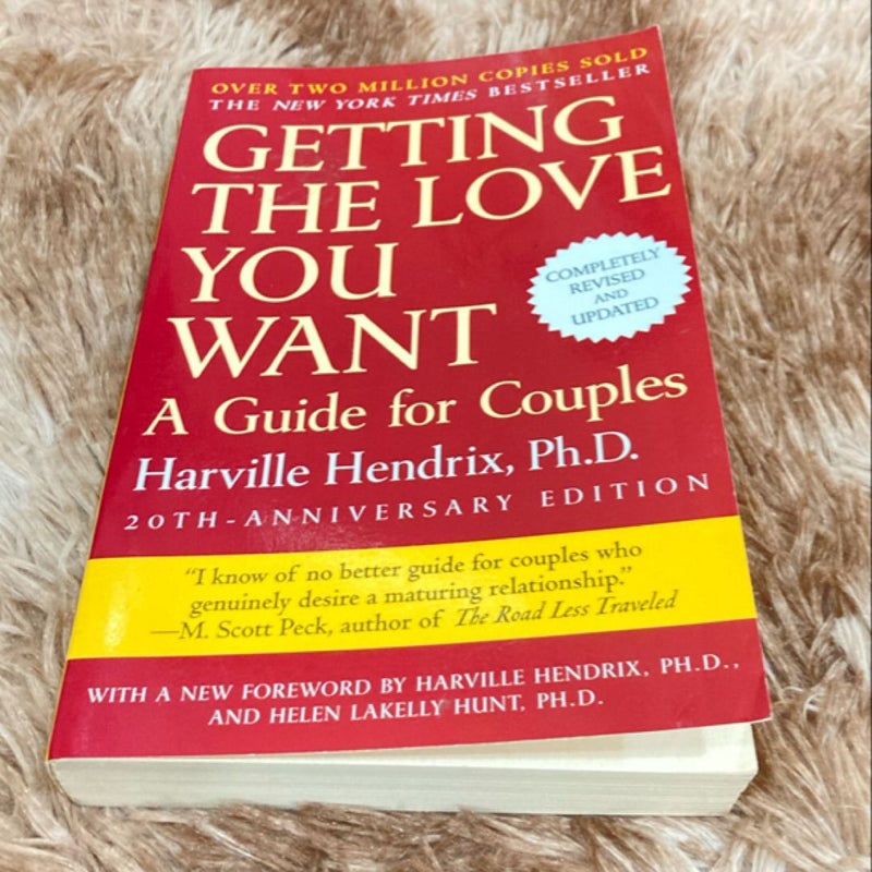 Getting the Love You Want: a Guide for Couples: Second Edition