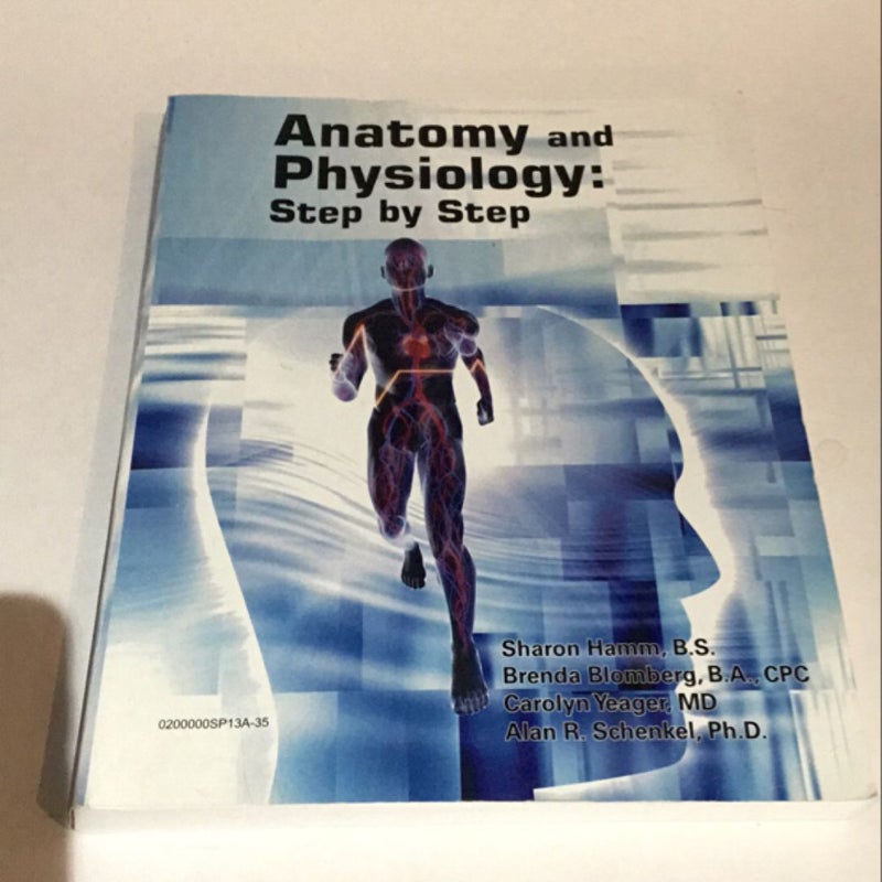 Anatomy and Physiology Step by Step