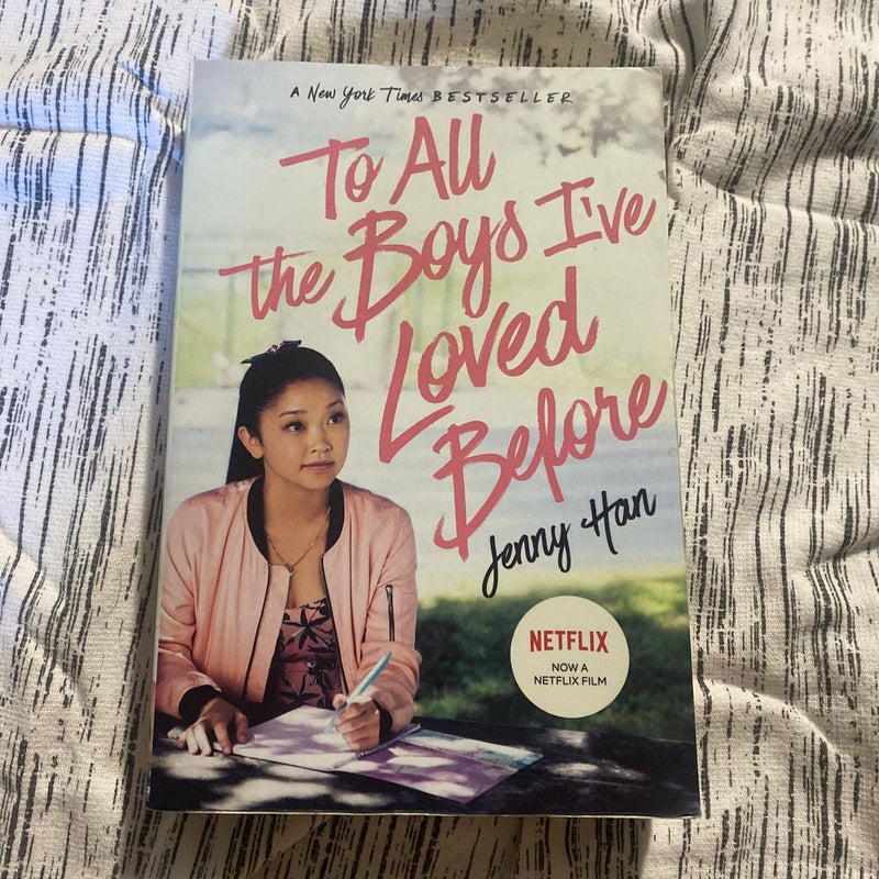 To All the Boys I've Loved Before