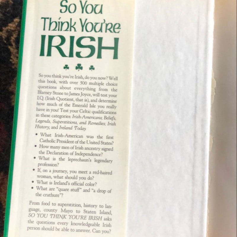 So You Think You’re Irish