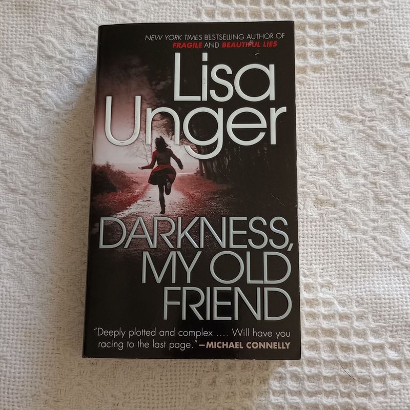 Darkness, My Old Friend