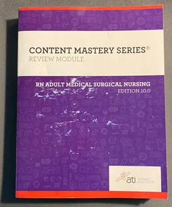RN Adult Medical Surgical Nursing Edition 10. 0
