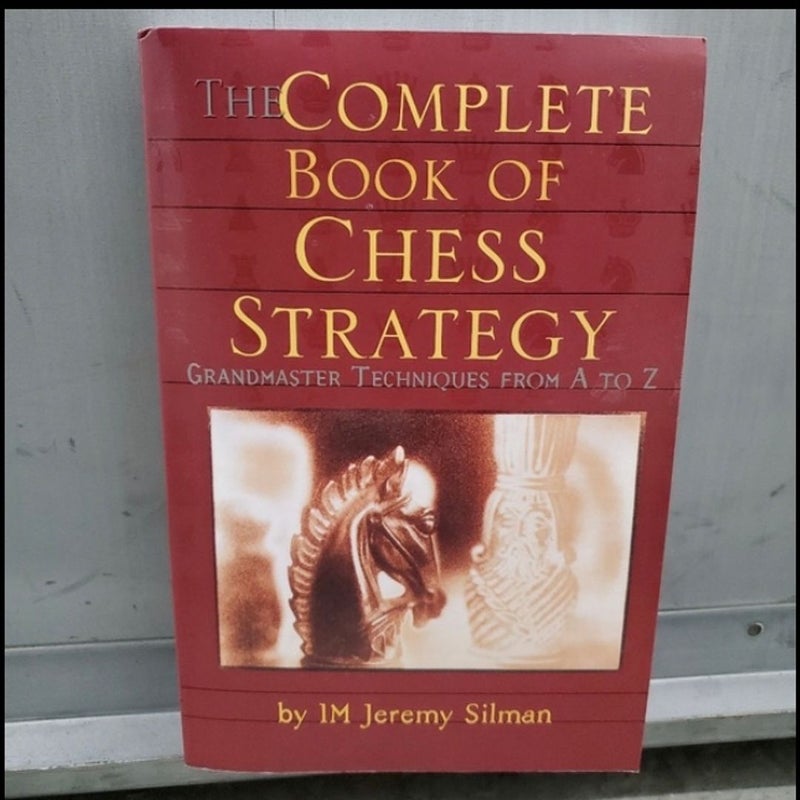 The Complete Book of Chess Strategy