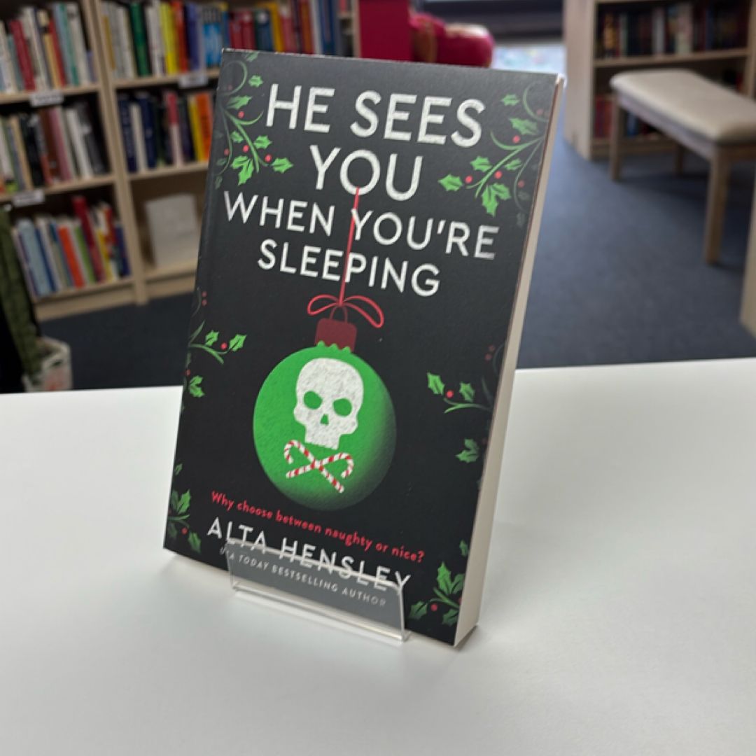 He Sees You When You're Sleeping