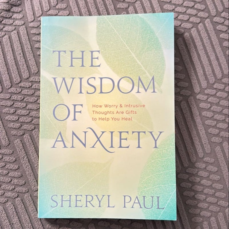 The Wisdom of Anxiety