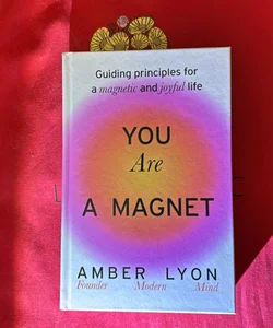 You Are a Magnet