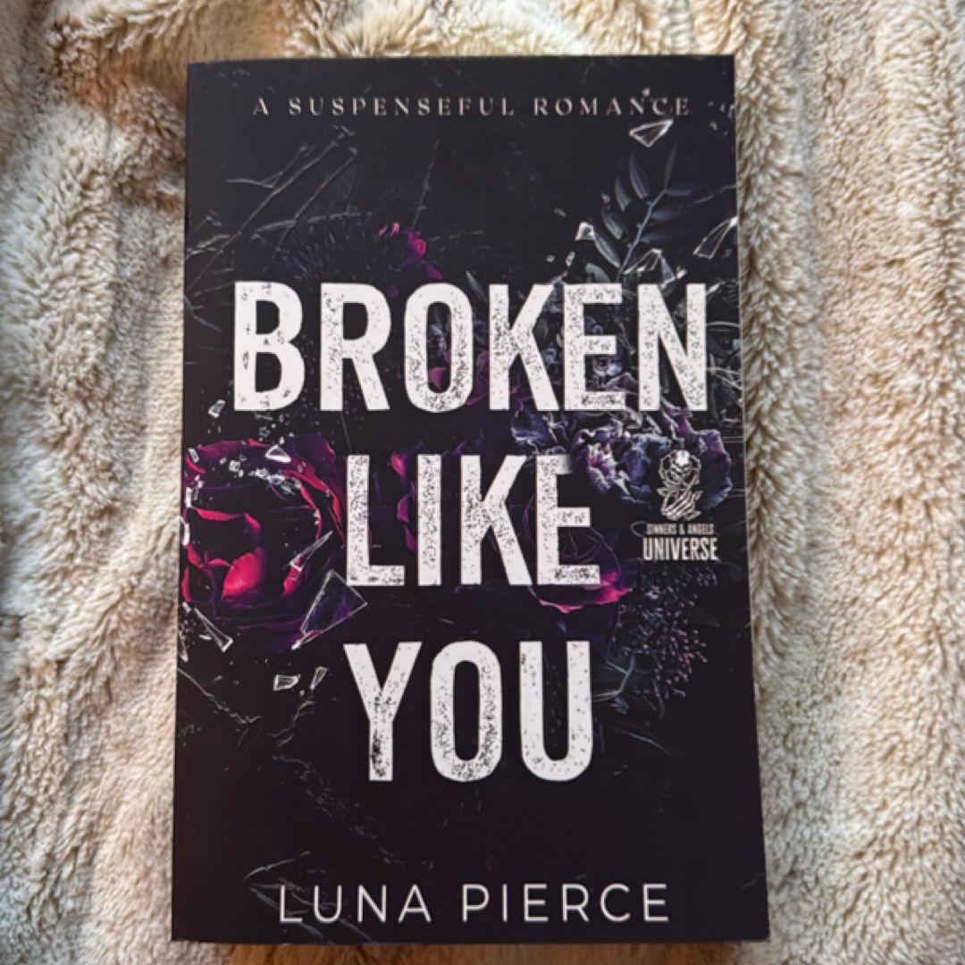 Broken Like You (signed personalized)