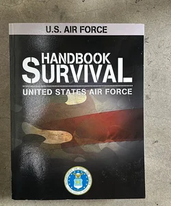 U. S. Air Force Survival Handbook