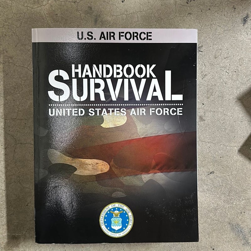U. S. Air Force Survival Handbook