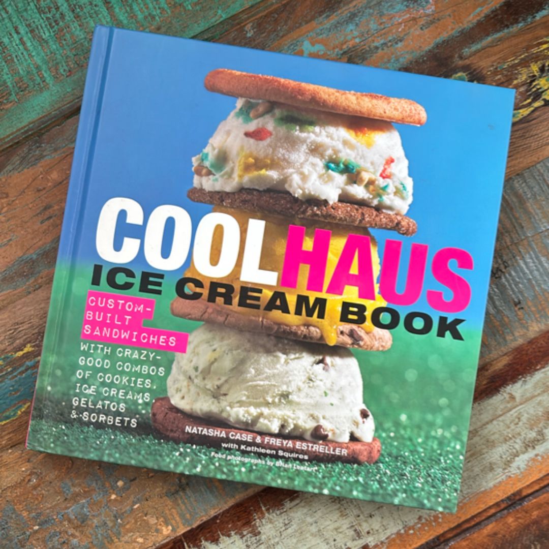 Coolhaus Ice Cream Book