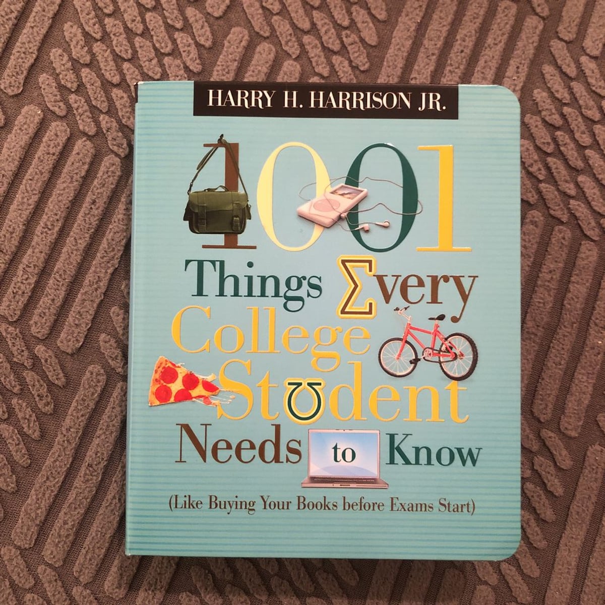 1001 Things Every College Student Needs to Know by Harry H. Harrison, Paperback | Pangobooks