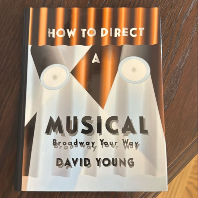 How to Direct a Musical