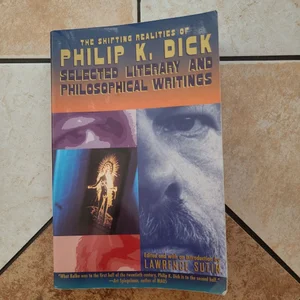 The Shifting Realities of Philip K. Dick