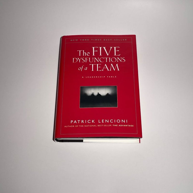 The Five Dysfunctions of a Team: A Leadership Fable by Patrick Lencioni -Hardcover - NEW