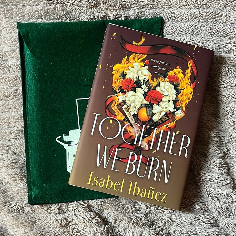 Together We Burn by Isabel Inañez - Signed Bookish Box Edition