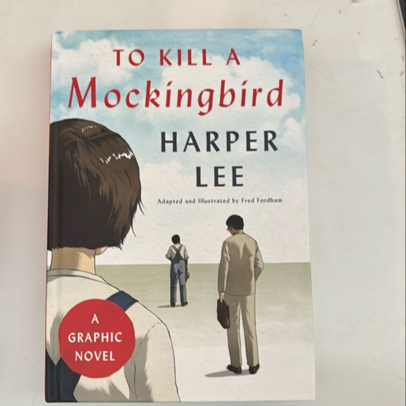 To Kill a Mockingbird: a Graphic Novel