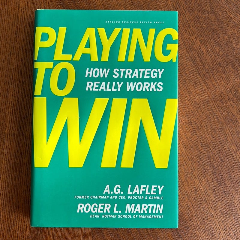 Playing to Win by A. G. Lafley Roger L. Martin Hardcover Pangobooks