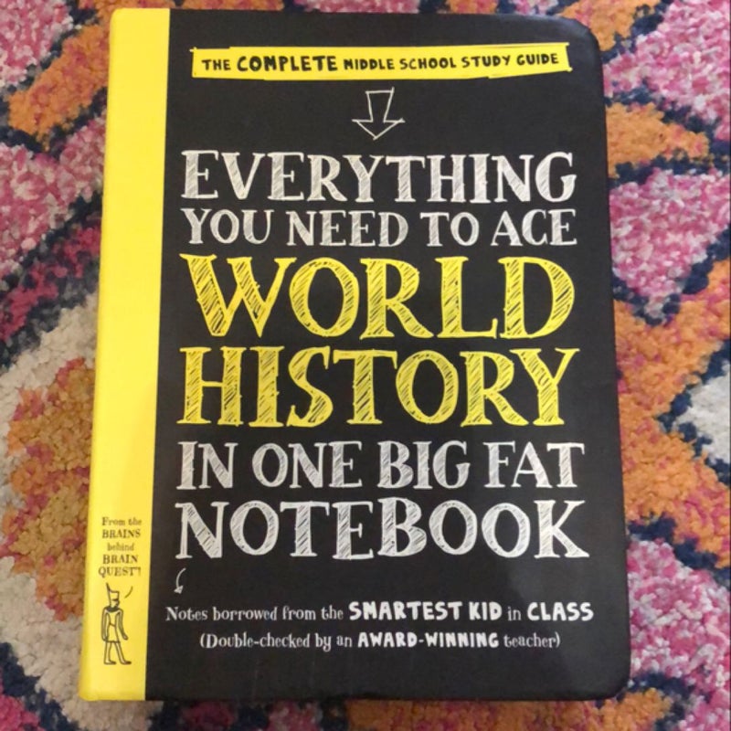 Everything You Need to Ace World History in One Big Fat Notebook