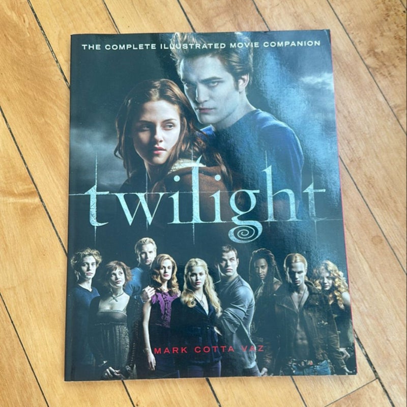 Twilight: the Complete Illustrated Movie Companion