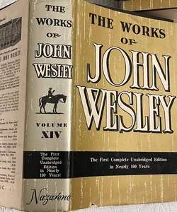 The Works of John Westley Volume XIV