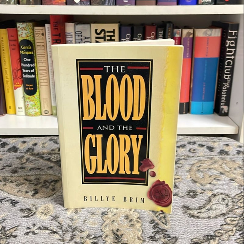 The Blood and the Glory