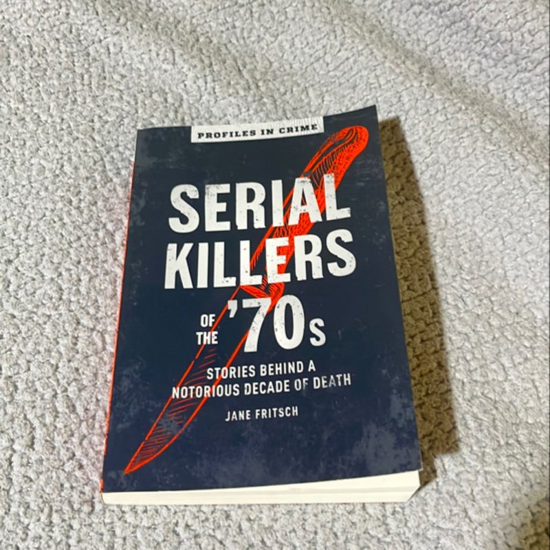 Serial Killers of The '70s