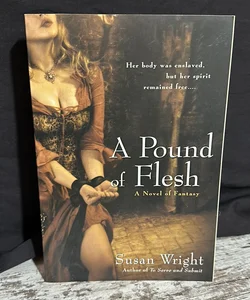 A Pound of Flesh