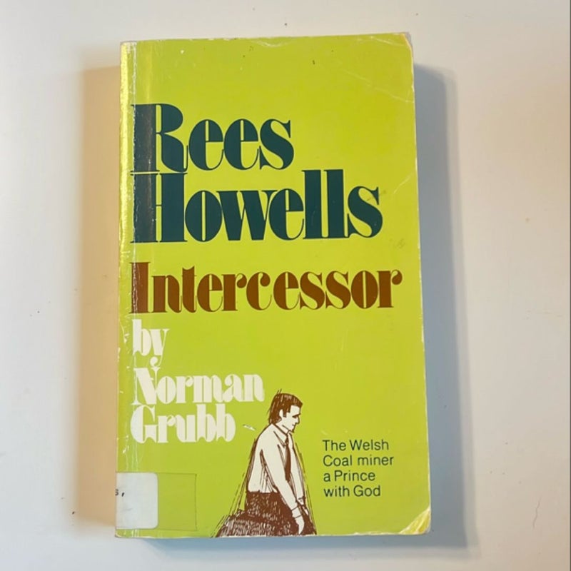 Rees Howells Intercessor 