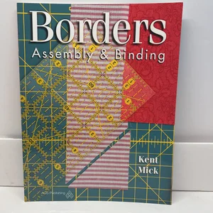Borders, Assembly and Binding