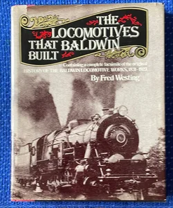 The Locomotives that Baldwin Built