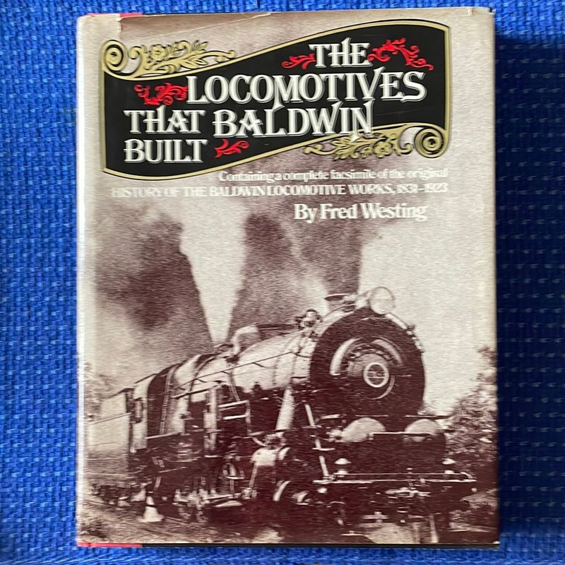 The Locomotives that Baldwin Built