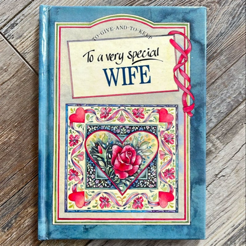 To My Very Special Wife