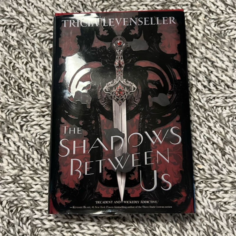 The Shadows Between Us