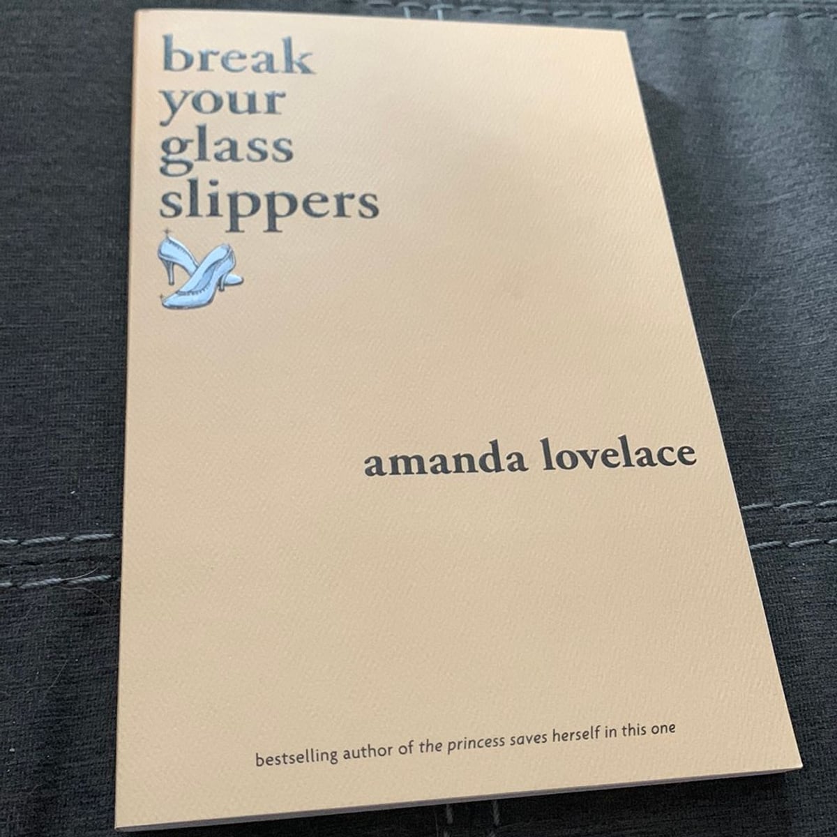 Break Your Glass Slippers by Amanda Lovelace, Paperback Pangobooks
