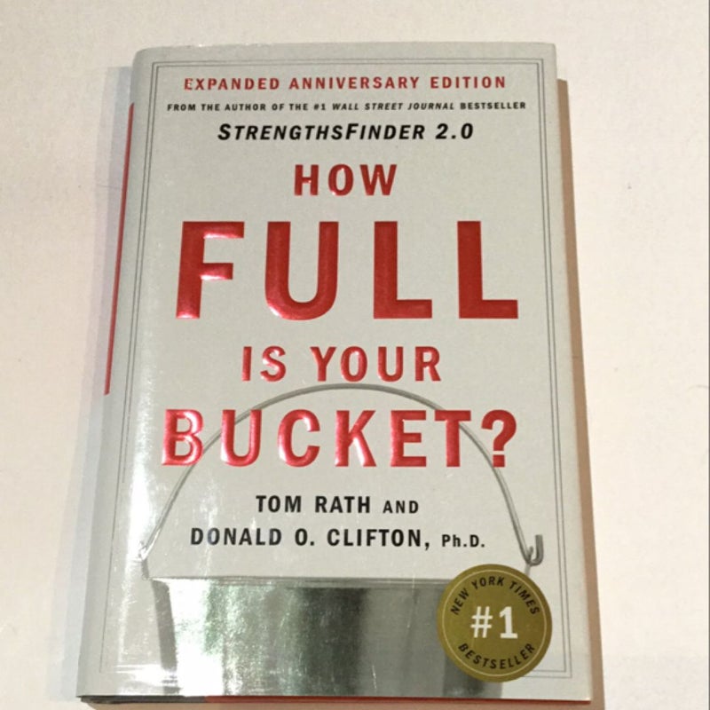 How Full Is Your Bucket? Expanded Anniversary Edition