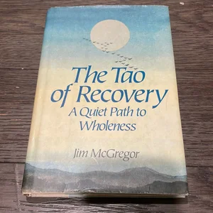 The Tao of Recovery