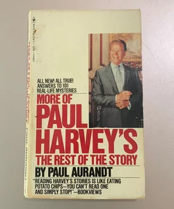 More Of Paul Harvey The Rest of the Story 