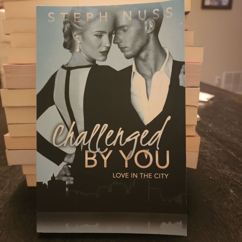 Challenged by You (Love in the City Book 5) *SIGNED*